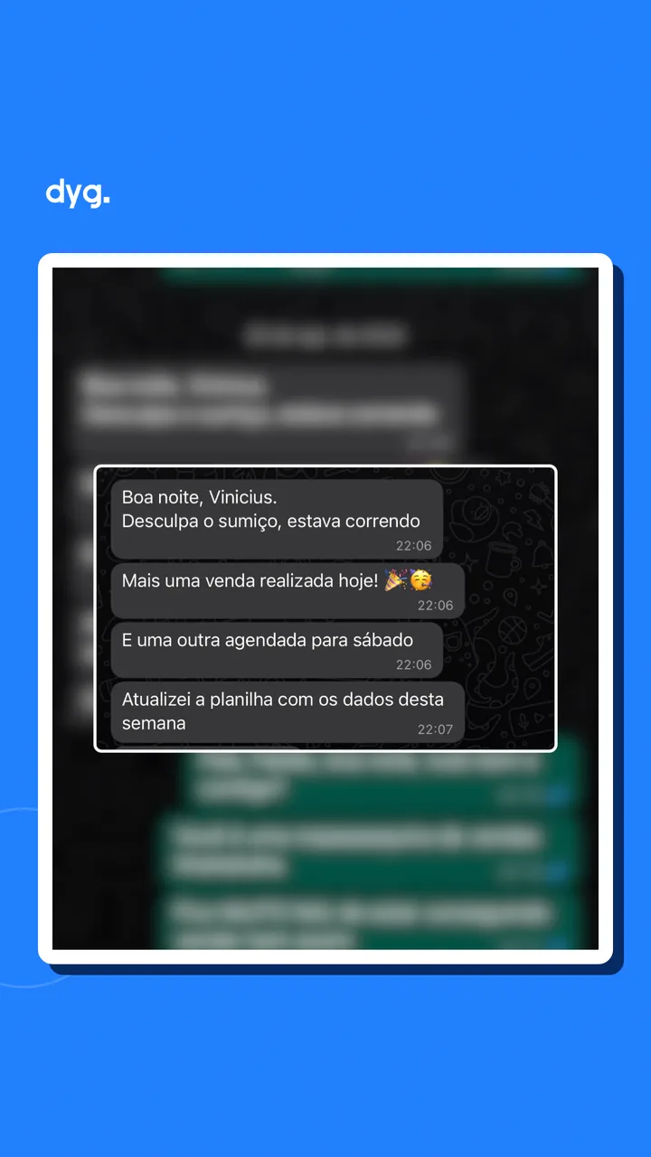 Cliente: mais uma venda realizada hoje e uma outra agendada para sábado.